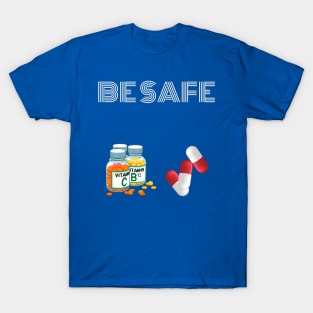 Be Safe T-Shirt